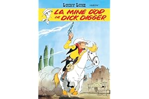 Lucky Luke, tome 1 : La Mine d'or de Dick Digger