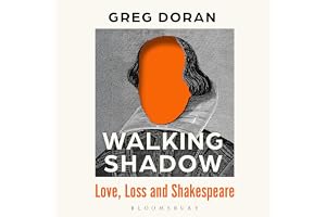 Walking Shadow: Love, Loss and Shakespeare