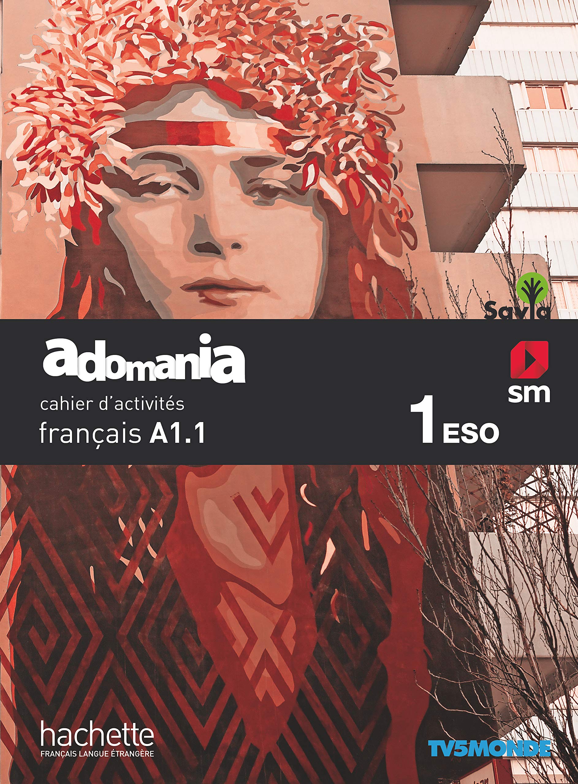 Méthode de français. 1 ESO. Adomania Cahier d'activités. Savia