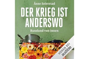 Der Krieg ist anderswo: Russland von innen