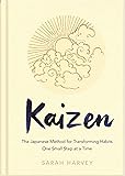 Kaizen: The Japanese Method for Transforming Habits, One Small Step at a Time