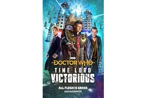 Doctor Who: All Flesh Is Grass: Time Lord Victorious