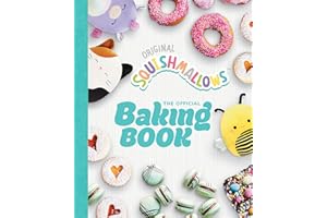 Squishmallows: The Official Baking Book: The Perfect Gift For Fans Of The #1 Plush Brand