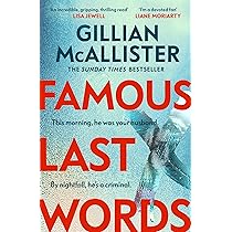 Famous Last Words: The Thrilling Sunday Times Bestseller from the