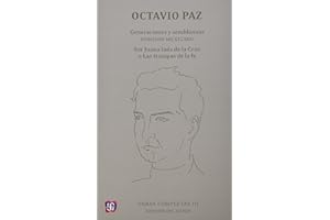 Obras Completas, III.: Generaciones y Semblanzas. Dominio Mexicano; Sor Juana In's de La Cruz O Las Trampas de La Fe: Generaciones y semblanzas: ... The Traps of Faith (Letras Mexicanas, Band 3)