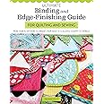 Ultimate Binding and Edge-Finishing Guide for Quilting and Sewing: More Than 16 Different Techniques from Basic to Scalloped, Scrappy to Chenille (Landauer) Finish Your Projects Perfectly Every Time
