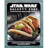 Star Wars: Galaxy's Edge: The Official Black Spire Outpost Cookbook