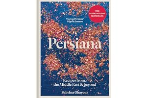 Persiana 10th anniversary edition: Recipes from the Middle East & Beyond: THE SUNDAY TIMES BESTSELLER