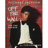 Michael Jackson Off The Wall For The Record