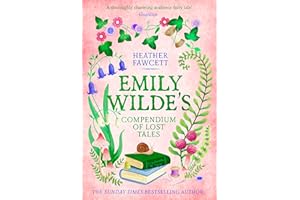 Emily Wilde's Compendium of Lost Tales: the enchanting and romantic magical academia phenomenon! (Emily Wilde Series)