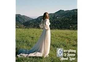 Everything I Know About Love