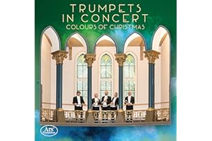 Trumpets In Concert - Colours Of Christmas
