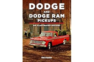Dodge and RAM Pickups: An Illustrated History