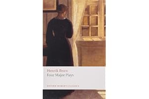 Four Major Plays (Doll's House; Ghosts; Hedda Gabler; and The Master Builder) (Oxford World's Classics)