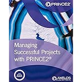 Managing successful projects with PRINCE2