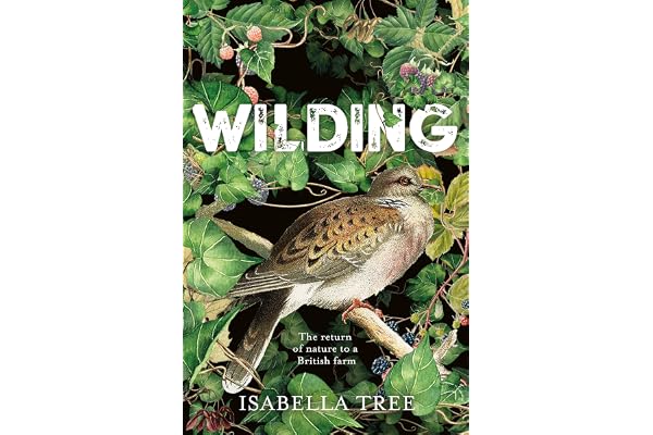 Wilding: The Return of Nature to a British Farm