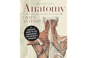 Anatomy /anglais: A Complete Guide to the Human Body, for Artists & Students