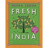 Fresh India: 130 Quick, Easy and Delicious Vegetarian Recipes for Every Day