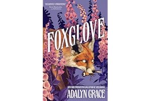 Foxglove: The thrilling and heart-pounding gothic fantasy romance sequel to Belladonna: 2