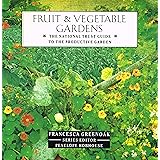 Fruit and Vegetable Gardens: The National Trust Guide to the Productive Garden (National Trust Gardening Guides)