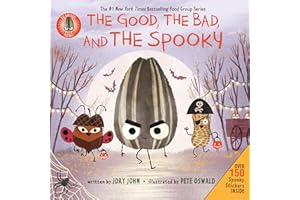 The Bad Seed Presents: The Good, the Bad, and the Spooky: A Silly and Interactive Halloween Book Featuring Stickers and Jack-O-Lantern Activities (The Food Group)