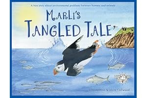 Marli's Tangled Tale: A True Story About Plastic In Our Oceans (Wild Tribe Heroes, Band 2)