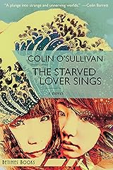 The Starved Lover Sings Kindle Edition