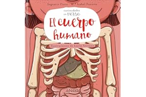 El cuerpo humano (PRIMEROS LECTORES - Curiosidades en verso)