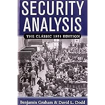 Security Analysis: The Classic 1951 Edition : Graham