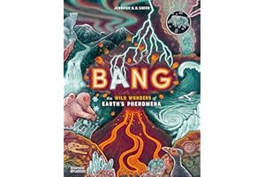 Bang: The wild wonders of Earth s phenomena /anglais: 2