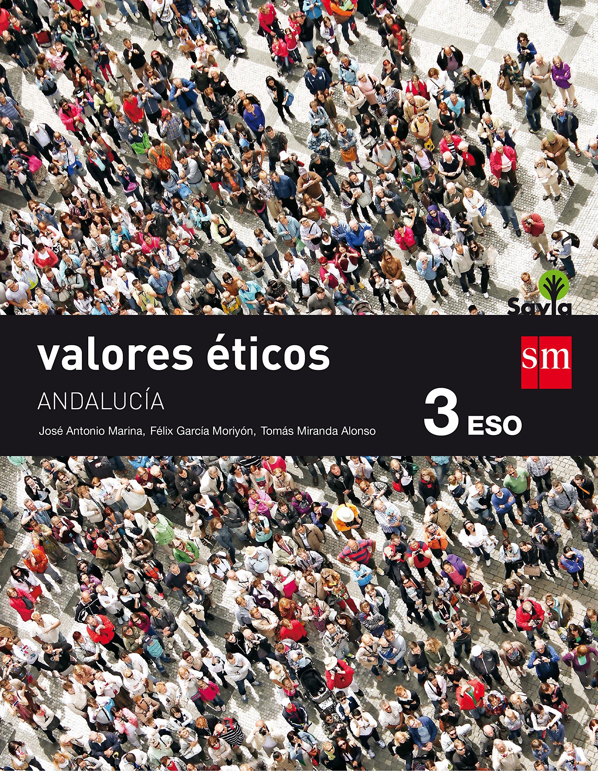 Valores éticos. 3 ESO. Savia. Andalucía