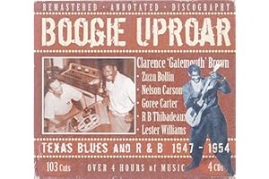 Boogie Uproar: Texas Blues And R&B 1947-1954