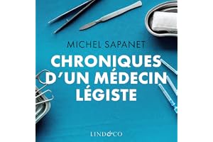 Chroniques d'un médecin légiste