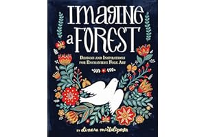 Imagine a Forest: Designs and Inspirations for Enchanting Folk Art