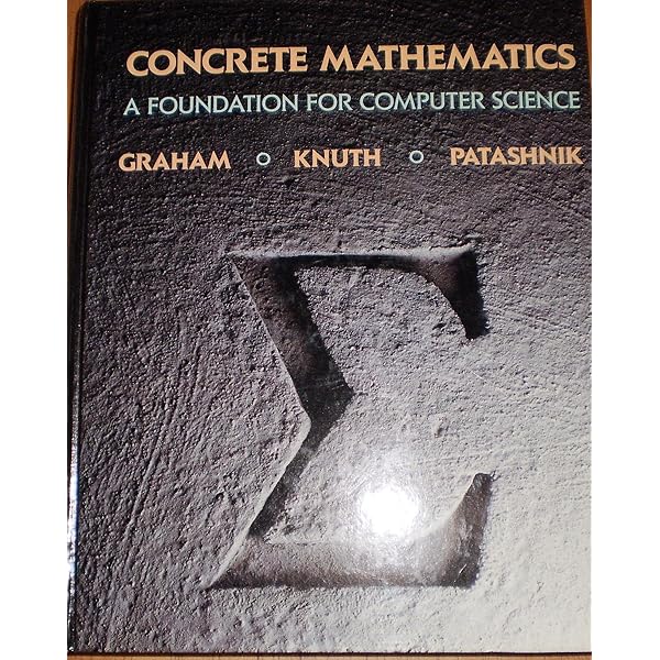 『Concrete Mathematics』英語原著 Amazon | Concrete Mathematics: A Foundation for Computer