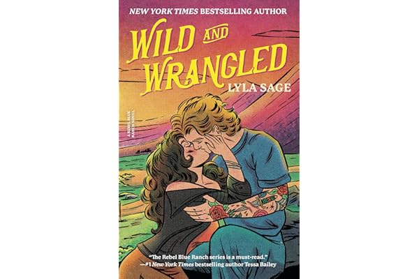 Wild and Wrangled: A Rebel Blue Ranch Novel