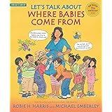 Let's Talk About Where Babies Come From: A Book about Eggs, Sperm, Birth, Babies, and Families