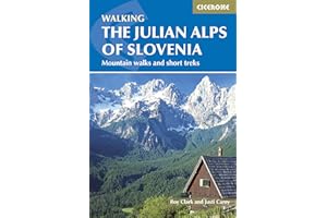 The Julian Alps of Slovenia: Mountain Walks and Short Treks (Cicerone Walking Guide)