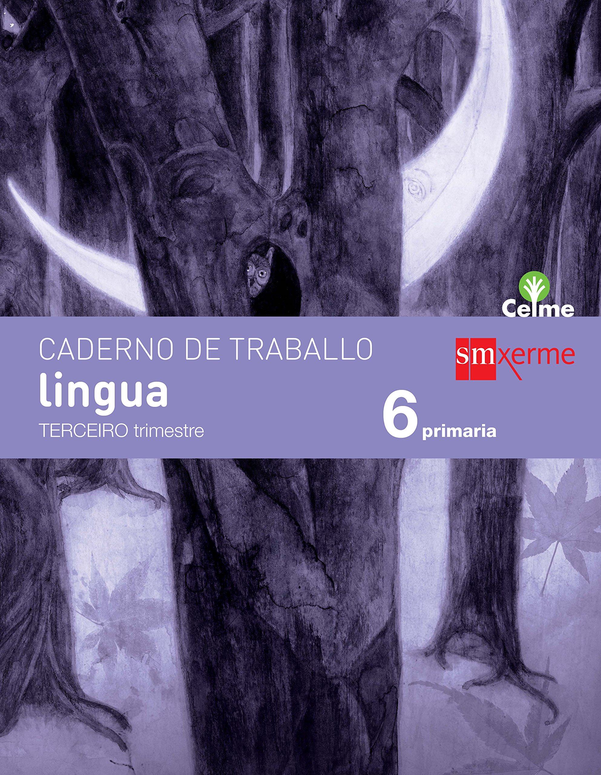 Caderno de lingua. 6 Primaria, 3 Trimestre. Celme