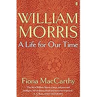 William Morris: A Life for Our Time