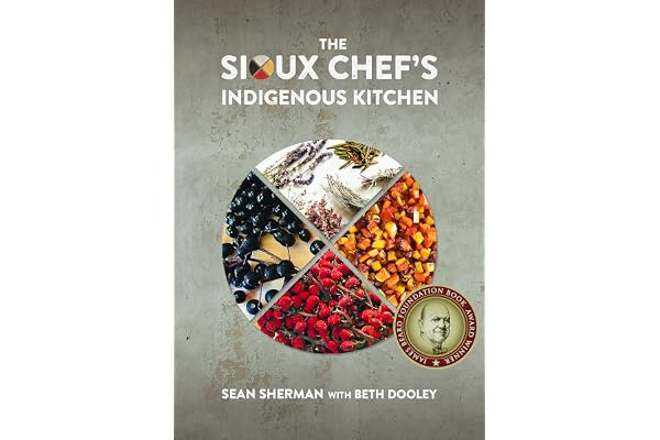 The Sioux Chef's Indigenous Kitchen