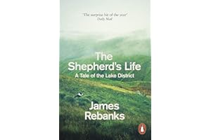 The Shepherd's Life: A Tale of the Lake District