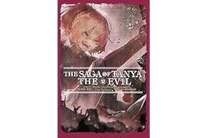The Saga of Tanya the Evil, Vol. 12 (light novel): Volume 12 (SAGA OF TANYA EVIL LIGHT NOVEL SC)