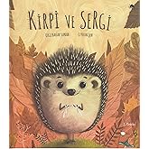 Kirpi ve Sergi