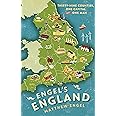 Engel's England: Thirty-nine counties, one capital and one man