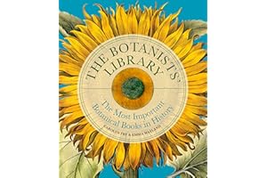 The Botanists Library: The Most Important Botanical Books in History