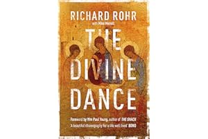 The Divine Dance: The Trinity And Your Transformation