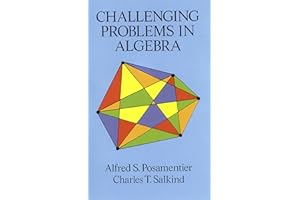 Challenging Problems in Algebra: x (Dover Books on MaTHEMA 1.4tics)