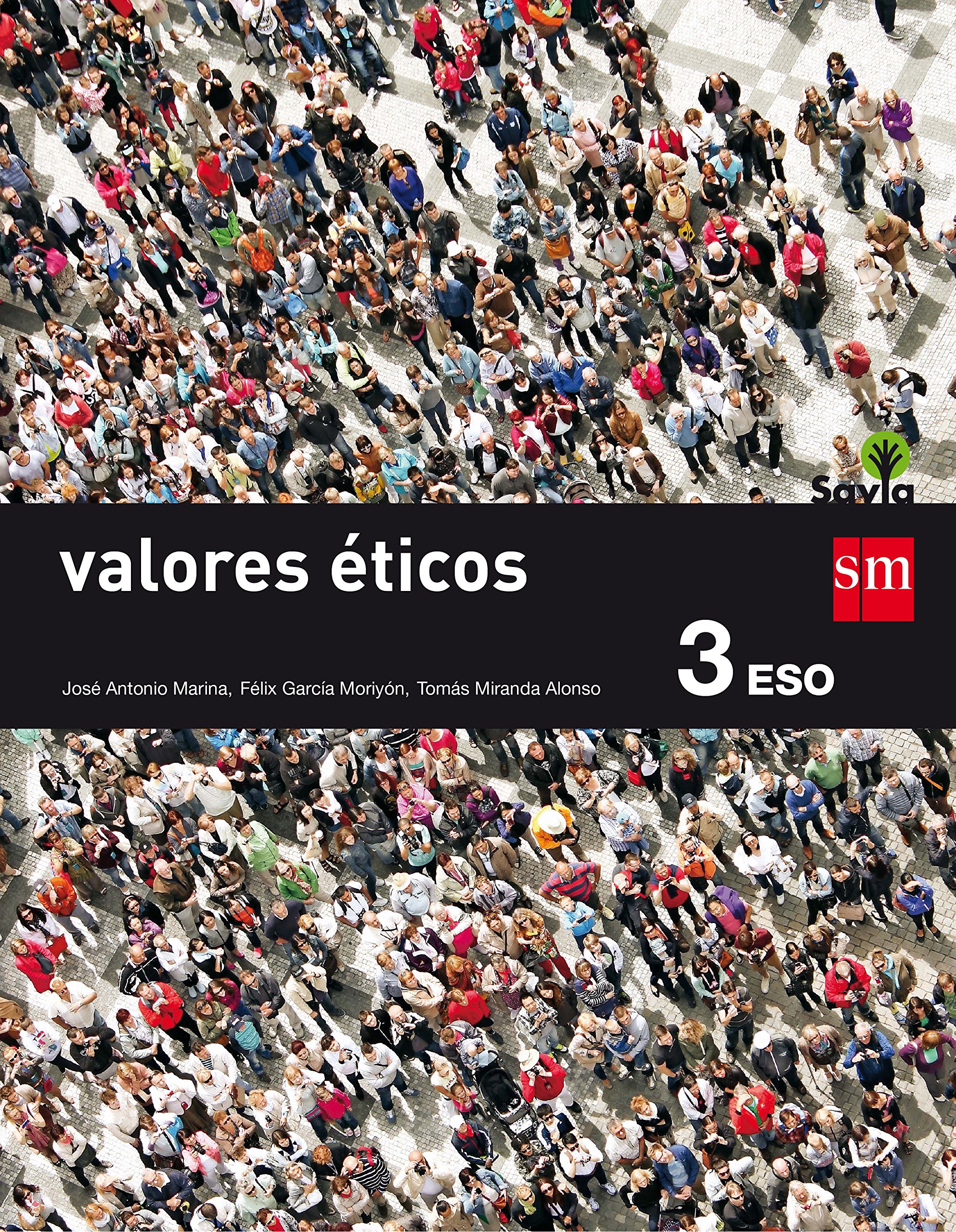 Valores éticos. 3 ESO. Savia