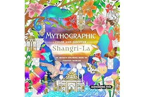Mythographic Color and Discover: Shangri-La: An Artist's Coloring Book of Fantasy Worlds